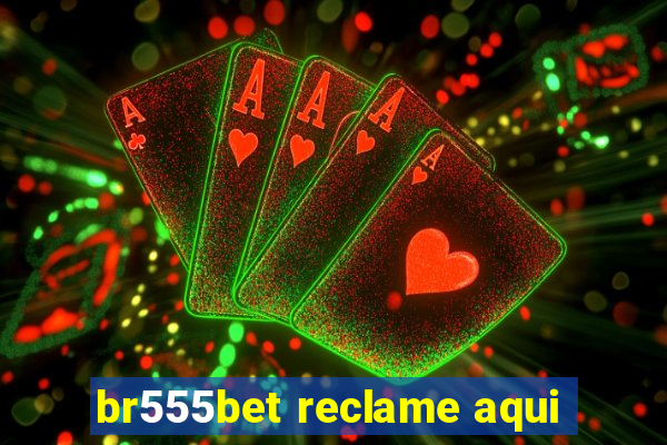 br555bet reclame aqui